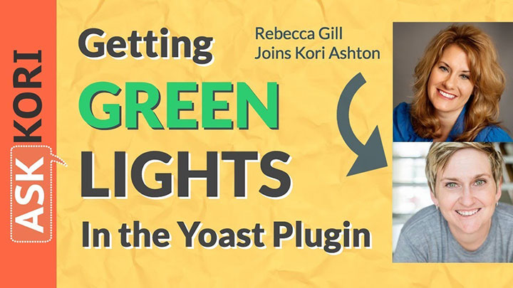 Yoast – Getting to Green Lights in Your WordPress Website