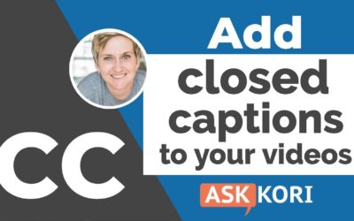 Add Closed Captions to Your Videos