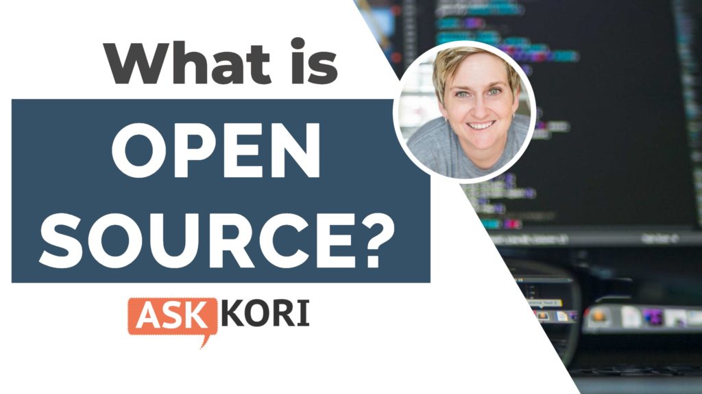 What is open source? Ask Kori San Antonio, Texas