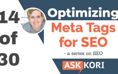 SEO Ep 14 of 30 – Optimize Your Meta Tags for SEO